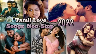 Tamil Love Songs Non Stop Melody Songs